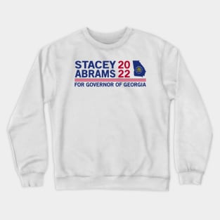 Stacey Abrams for Governor of Georgia 2022 Crewneck Sweatshirt